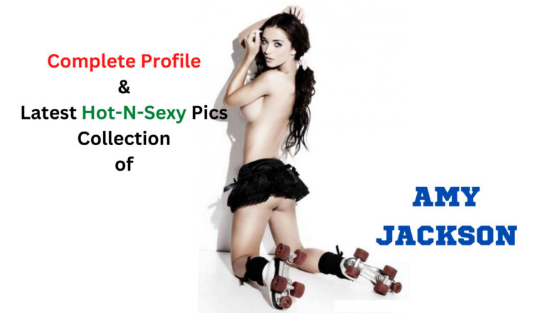 Amy Jackson Profile And Latest Pics Collection