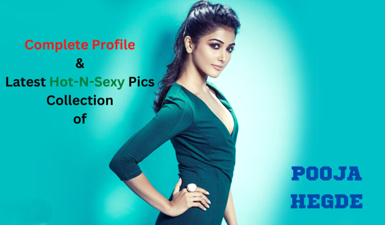 Pooja Hegde Profile And Latest Pics Collection